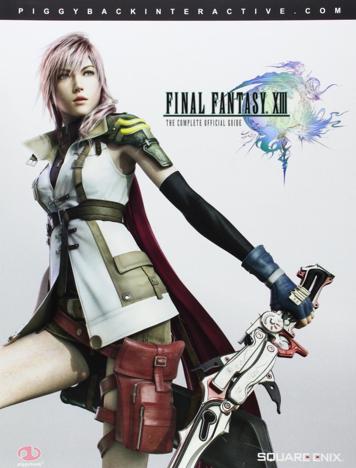 Final Fantasy XIII: Complete [Piggyback] - Strategy Guide